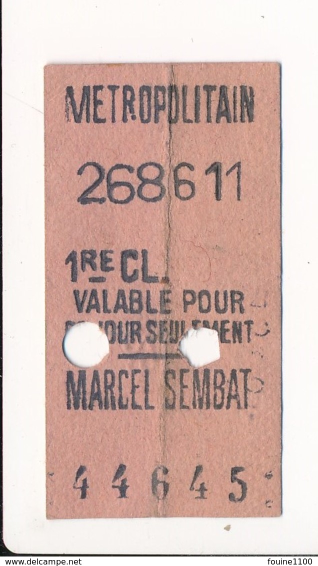 Ticket De Métro De Paris ( Métropolitain ) 1re Classe ( Station ) MARCEL SEMBAT  ( RARE  ) - Europe