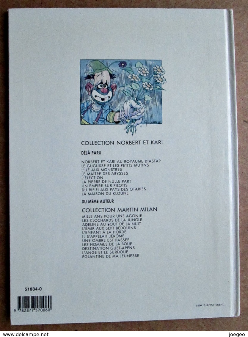 1 Aventure De Norbert Et Kari - La Maison Du Kloune - Texte Et Dessins De Godard - Le Vaisseau D'argent éditeur 1989 - Sonstige & Ohne Zuordnung