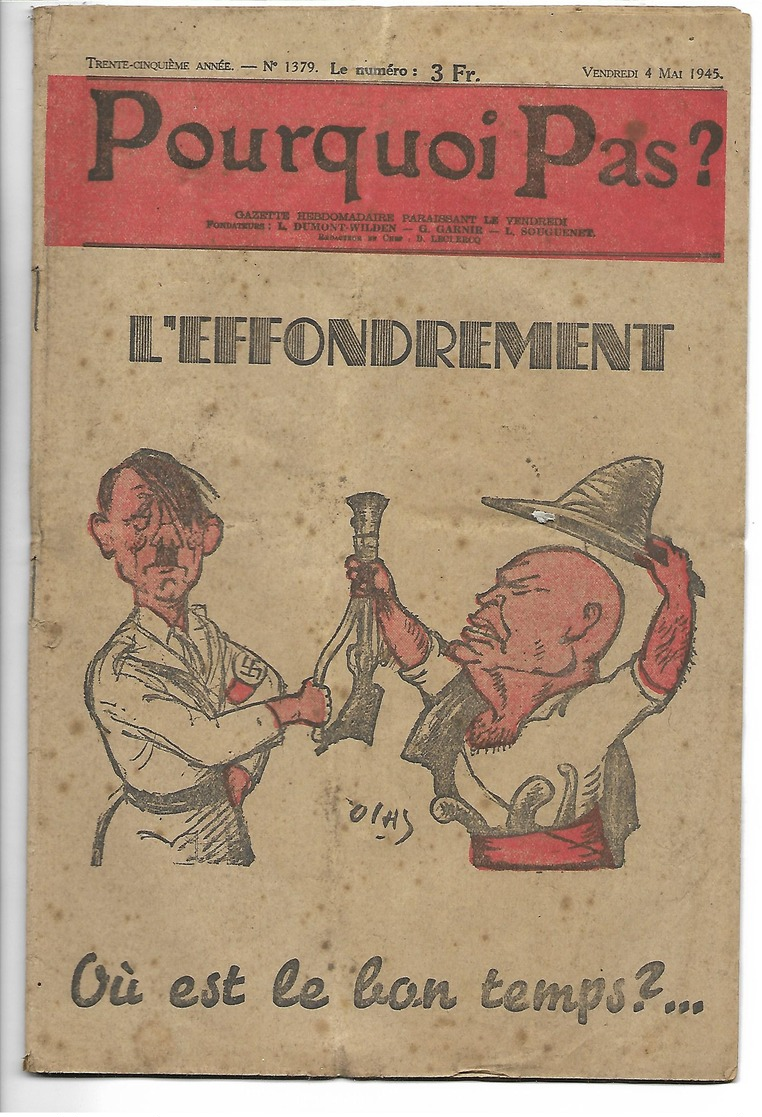 Pourquoi Pas ? L'effondrement Mai 1945 Hitler Et Mussolini Mai 1945 - War 1939-45