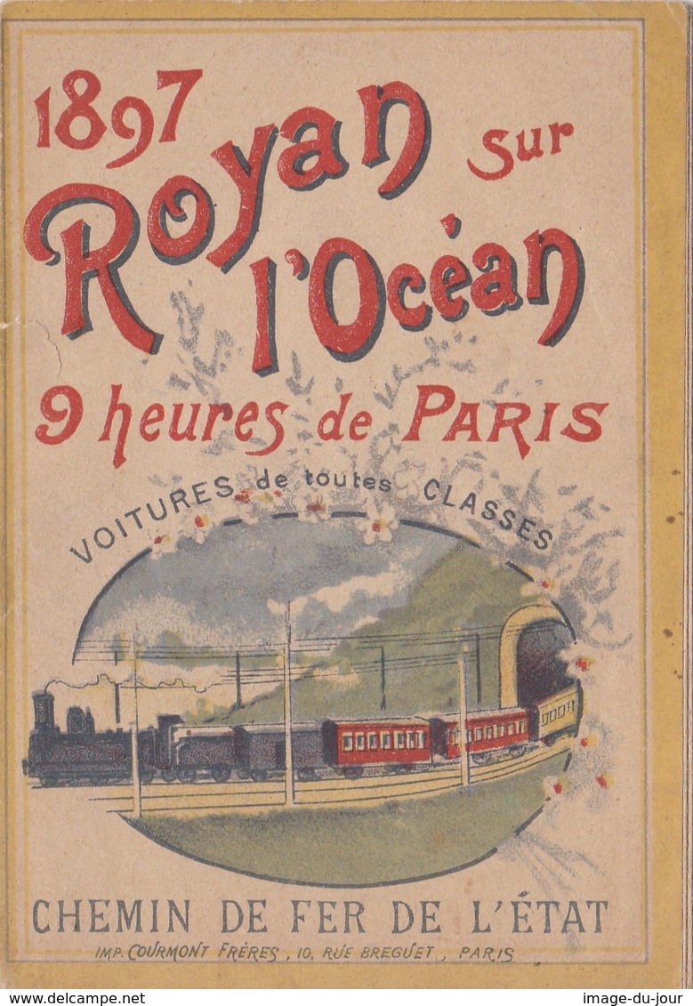 ROYAN 1897 CHEMIN DE FER DE L' ETAT MAGNIFIQUE DÉPLIANT TOURISTIQUE ( Voir Toutes Les Photos ) - Dépliants Touristiques