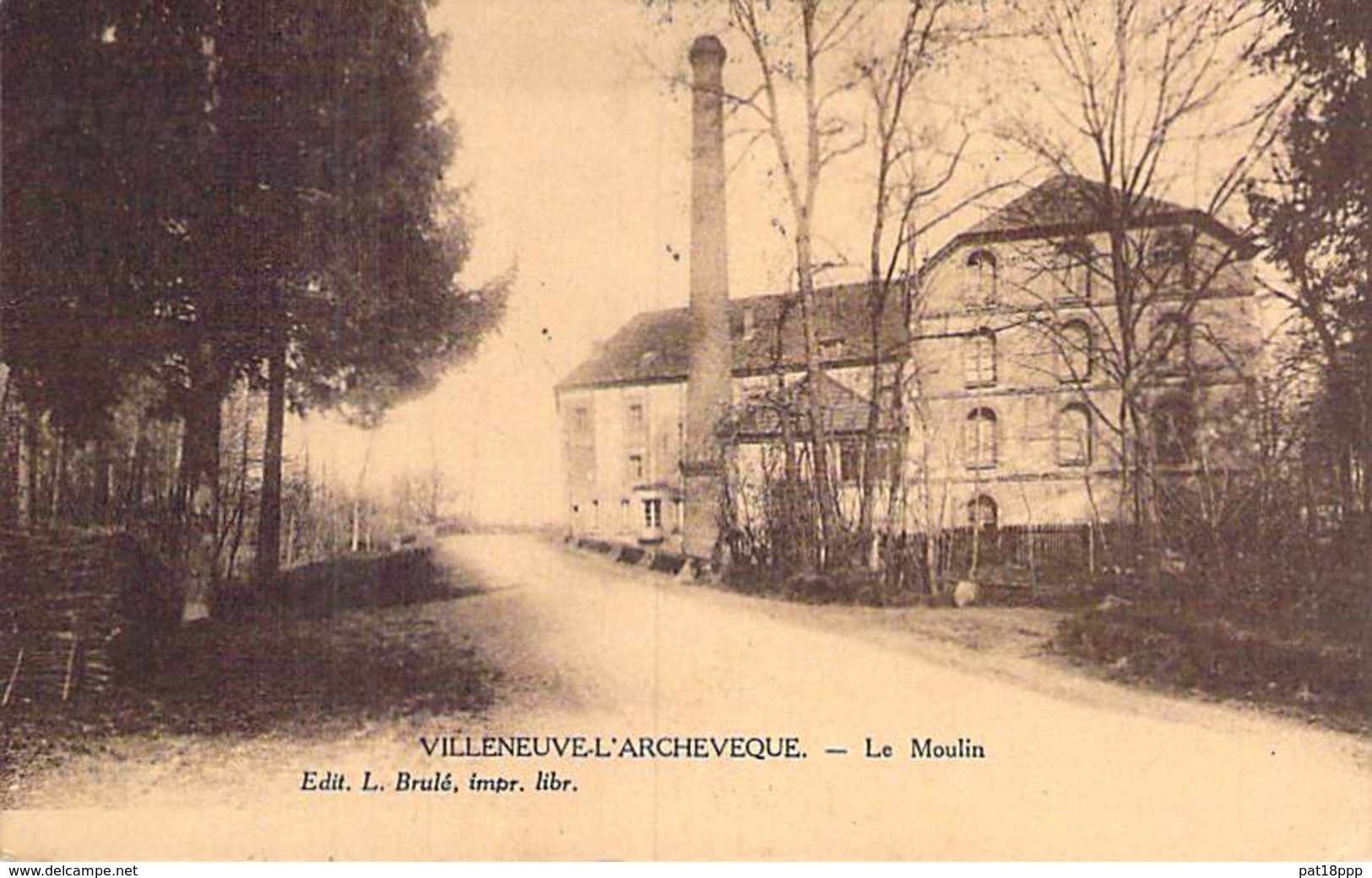 89 - VILLENEUVE L'ARCHEVEQUE : Le Moulin ( à Eau )  - CPA Village ( 1.150 Habitants ) - Yonne - Villeneuve-l'Archevêque