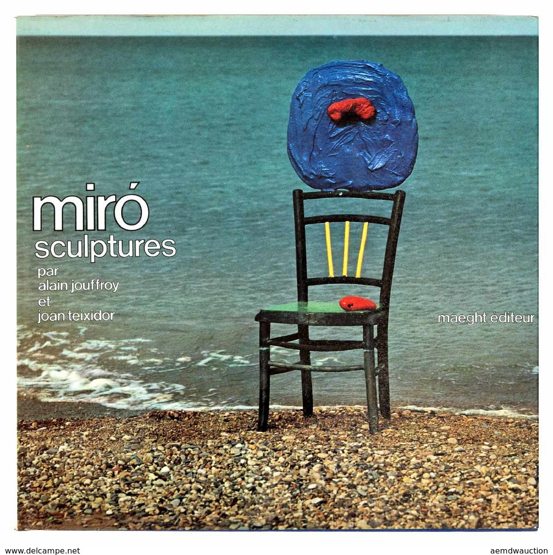 [MIRÓ] Alain JOUFFROY ET JOAN TEIXIDOR - Miró. Sculptur - Non Classés