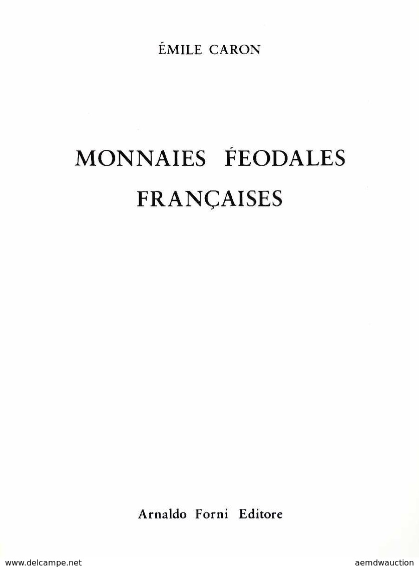 Émile CARON - Monnaies Féodales Françaises. - Autres & Non Classés