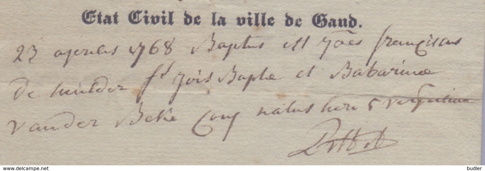 1841: Ville De GAND : Uittreksel Uit De Geboorte-akte : ## État Civil De La Ville De Gand ##  @§@ 23 Aprilis 1768 ... - Naissance & Baptême