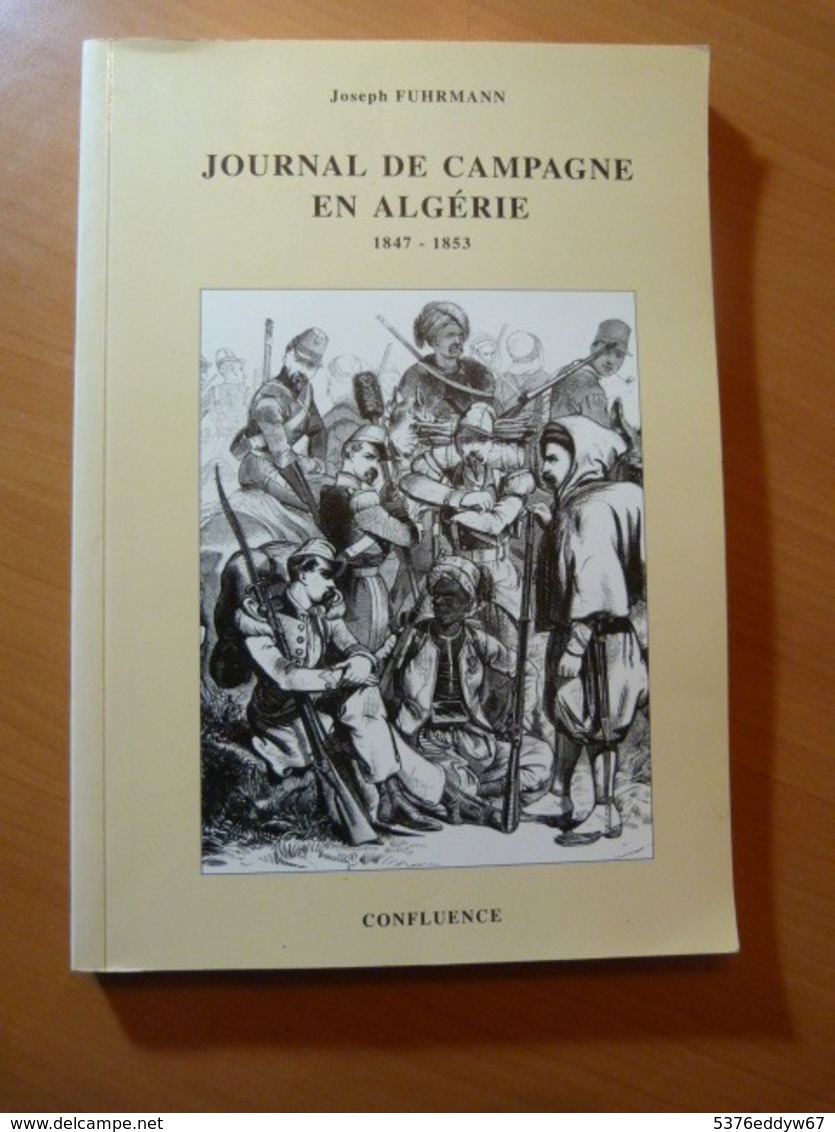 Fuhrmann Joseph. Journal De Campagne En Algérie 1847-1853. Bitche - 1901-1940