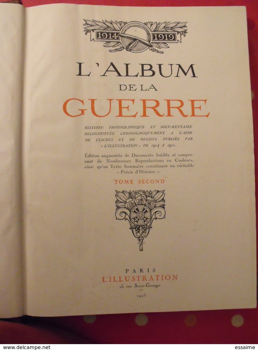 l'album de la guerre 1914 1919 en 2 tomes. très documenté (photos, dessins).  l'illustration 925. encart couleurs