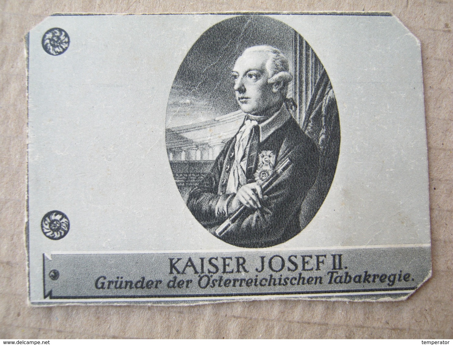 KAISER JOSEF II. / Picture, Clip From A Cigarette Box ( 25 JUBILAUMS Zigaretten Österr. - Tabak Regie ) - Autres & Non Classés