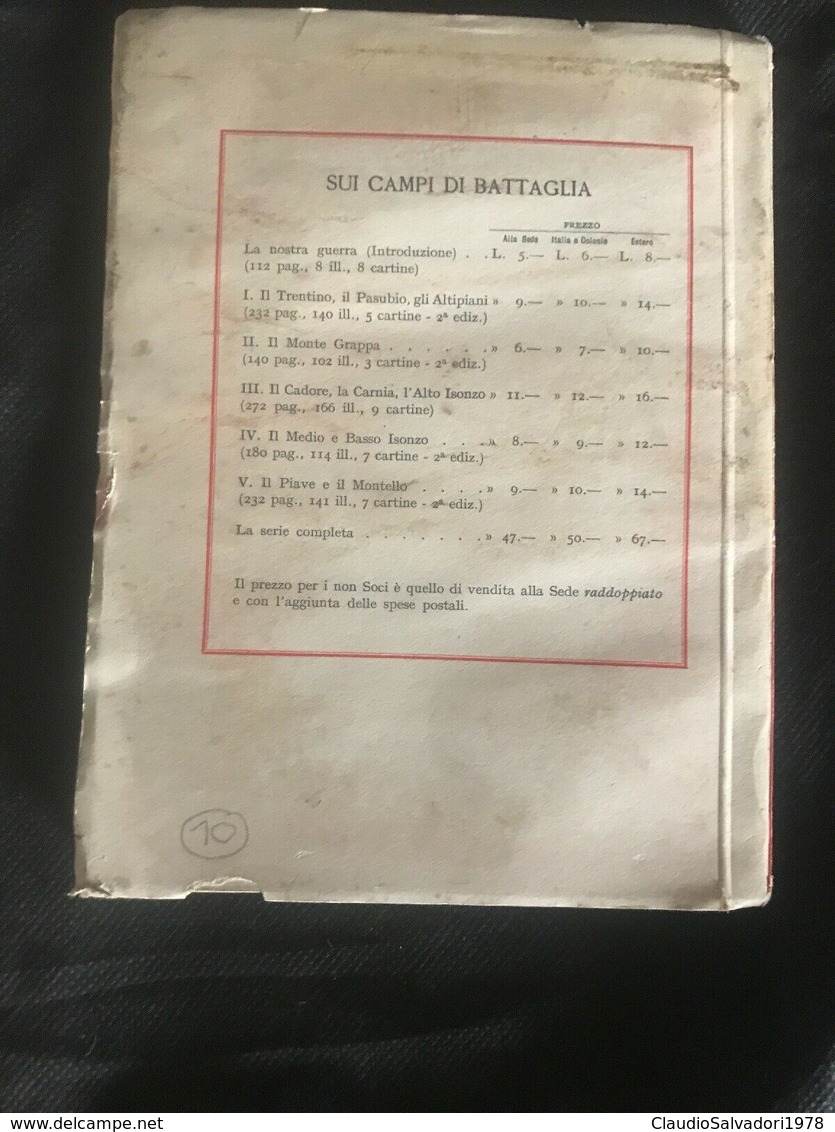 WWI - Sui Campi Di Battaglia - La Nostra Guerra - TCI - 1^ Ed. 1930 Con Marca Da Bollo - Guerra 1914-18