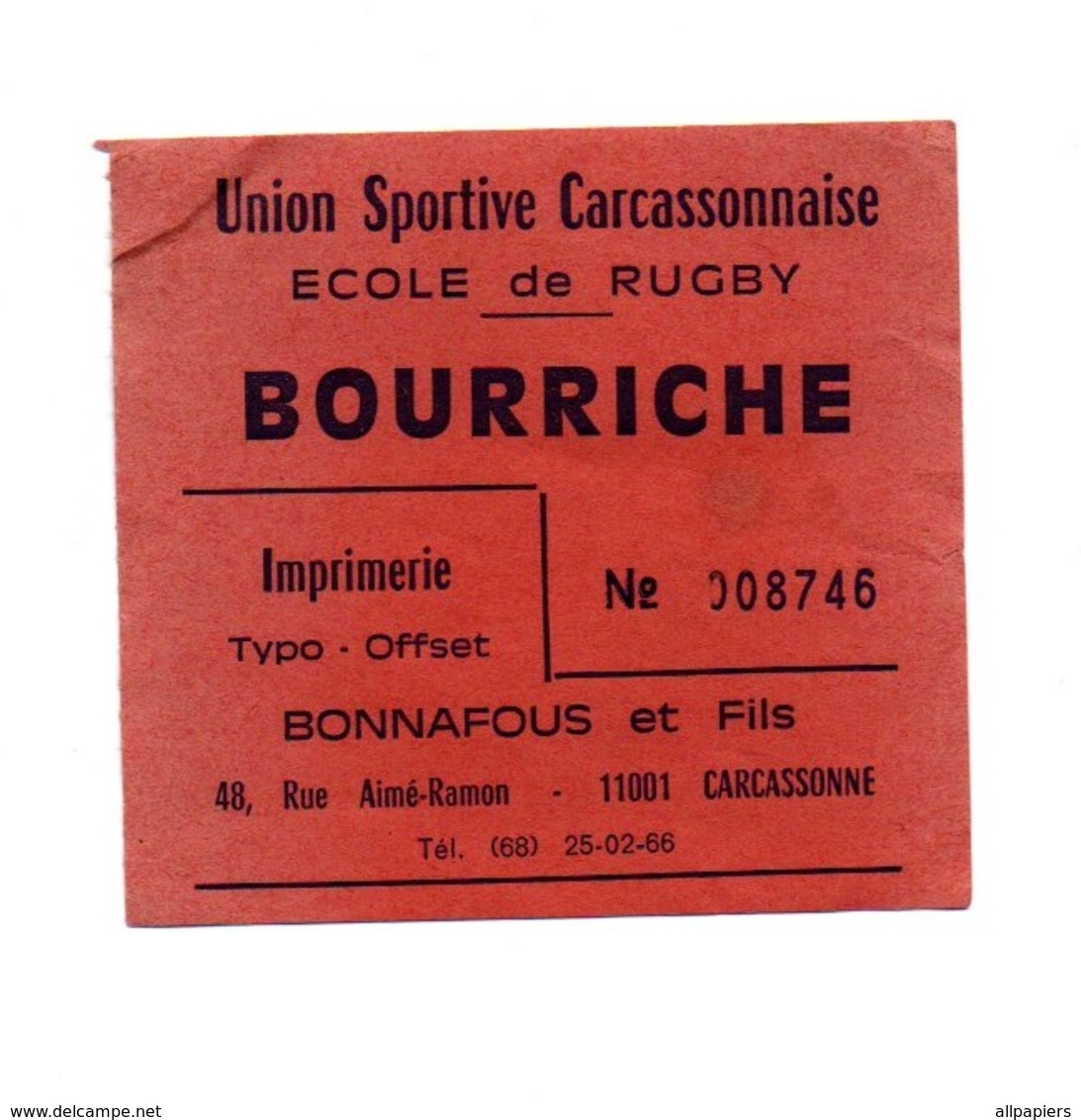 Ticket D'entrée N°008746 Union Sportive Carcassonnaise école De Rugby Bourriche - Tickets D'entrée