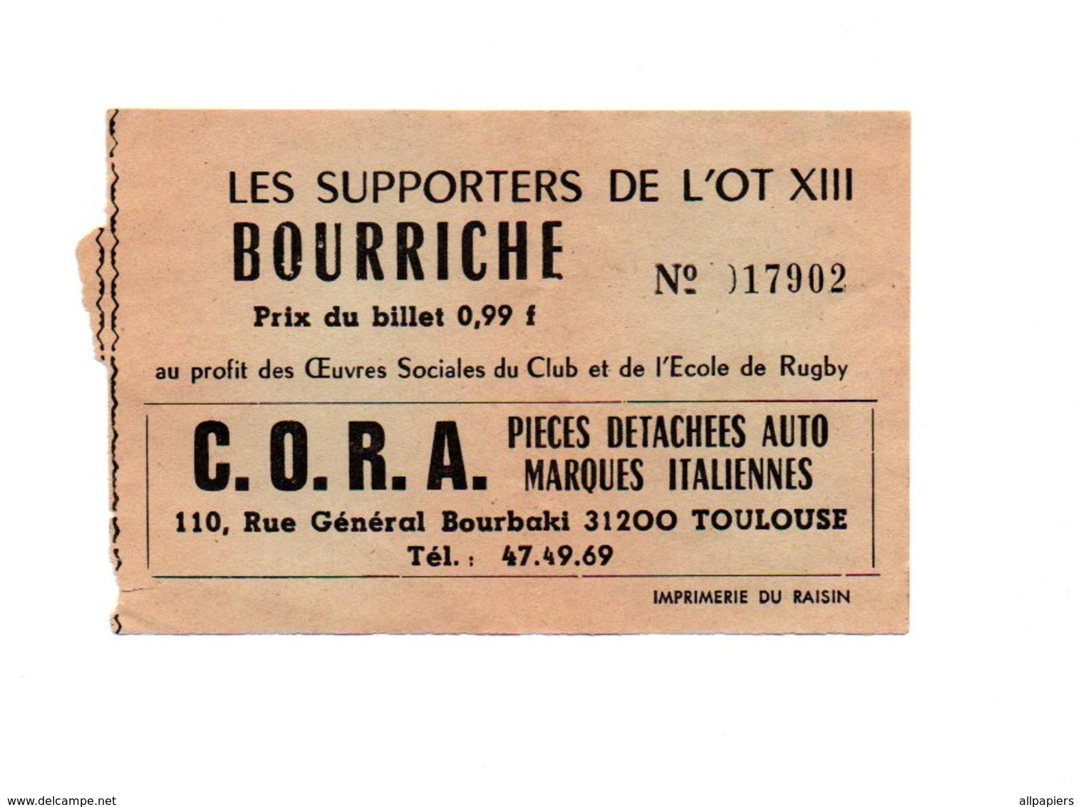 Ticket D'entrée N°17902 Les Supporters De L'Ot XIII Bourriche Publicité C.O.R.A Pièces Détachées Auto Italiennes - Tickets D'entrée