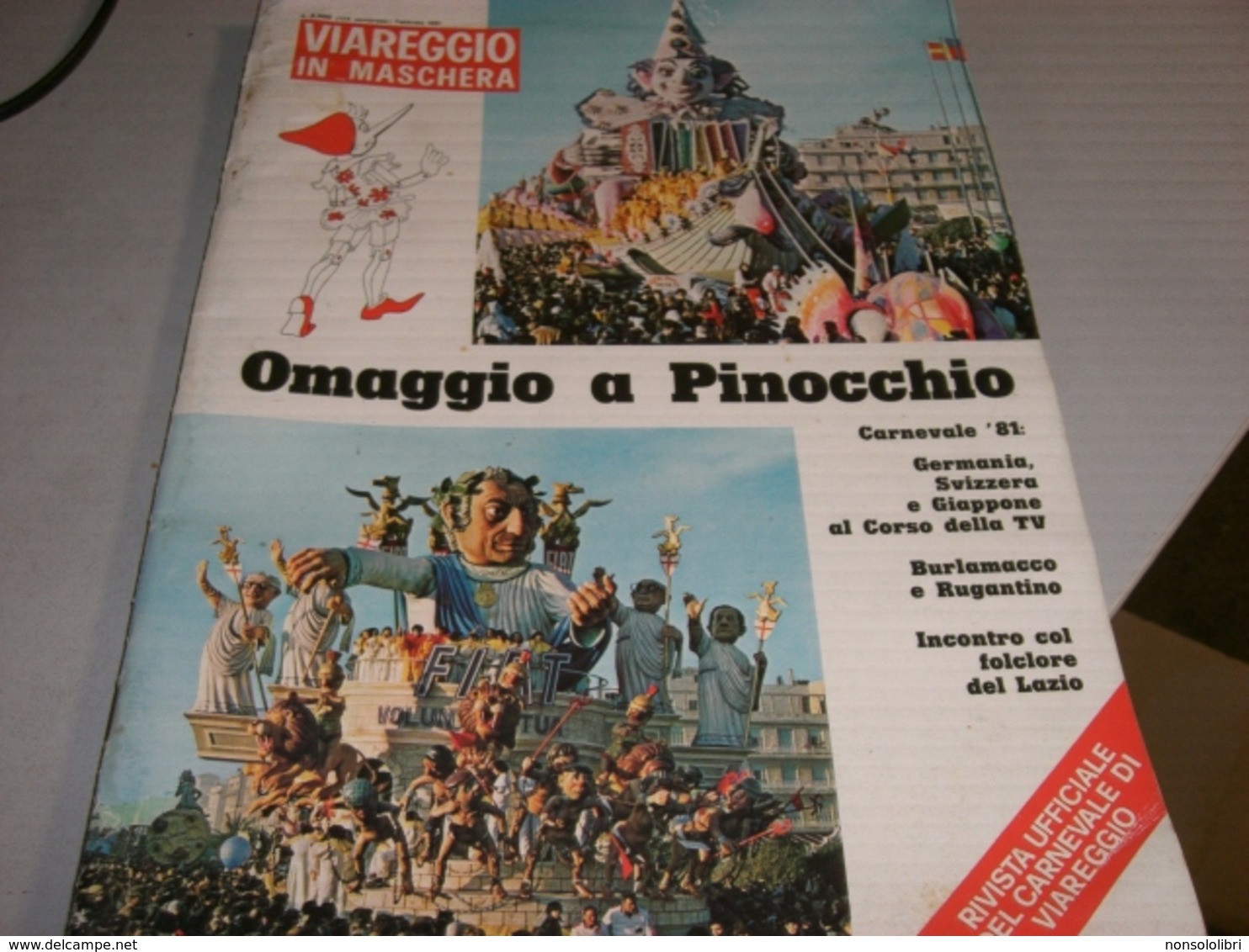 PUBBLICAZIONE VIAREGGIO IN MASCHERA OMAGGIO A PINOCCHIO 1981 - Carrara