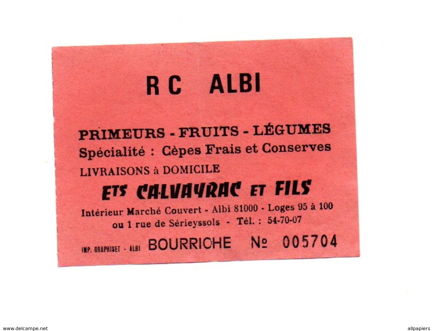 Ticket D'entrée N°005704 R C Albi Bourriche - Tickets - Vouchers