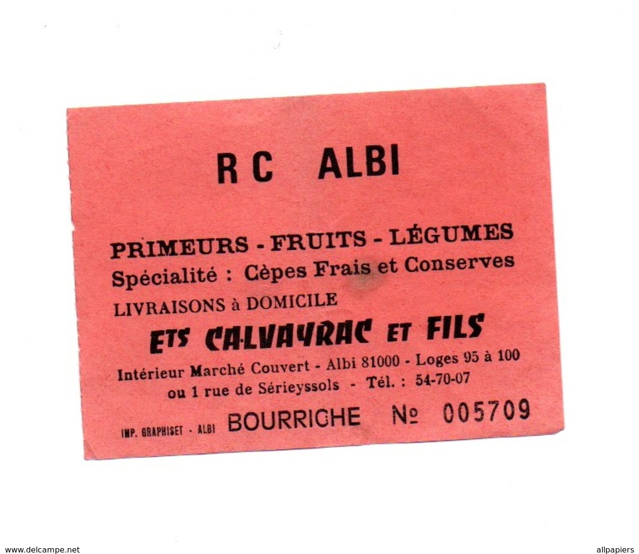 Ticket D'entrée N°005709 R C Albi Bourriche - Tickets D'entrée
