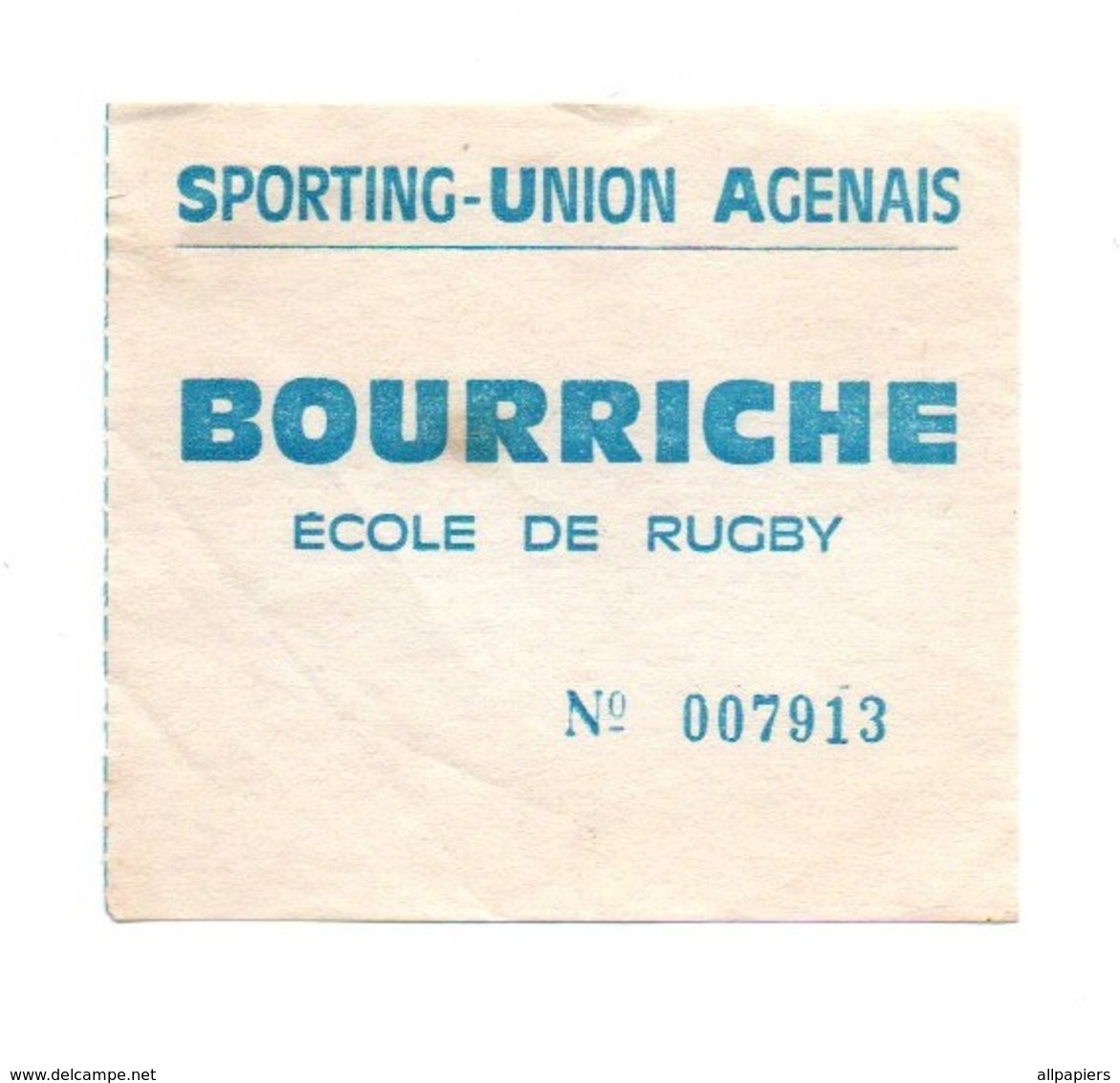 Ticket D'entrée N°007913 Sporting-Union-Agenais Bourriche école De Rugby - Tickets D'entrée