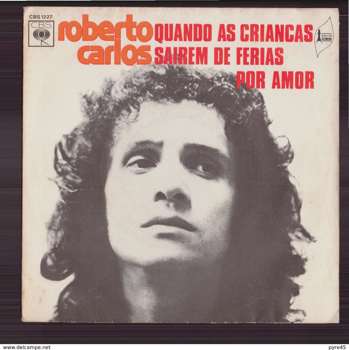 45 T Roberto Carlos " Quando As Criancas Sairem De Ferias + Por Amor " - Altri - Musica Spagnola