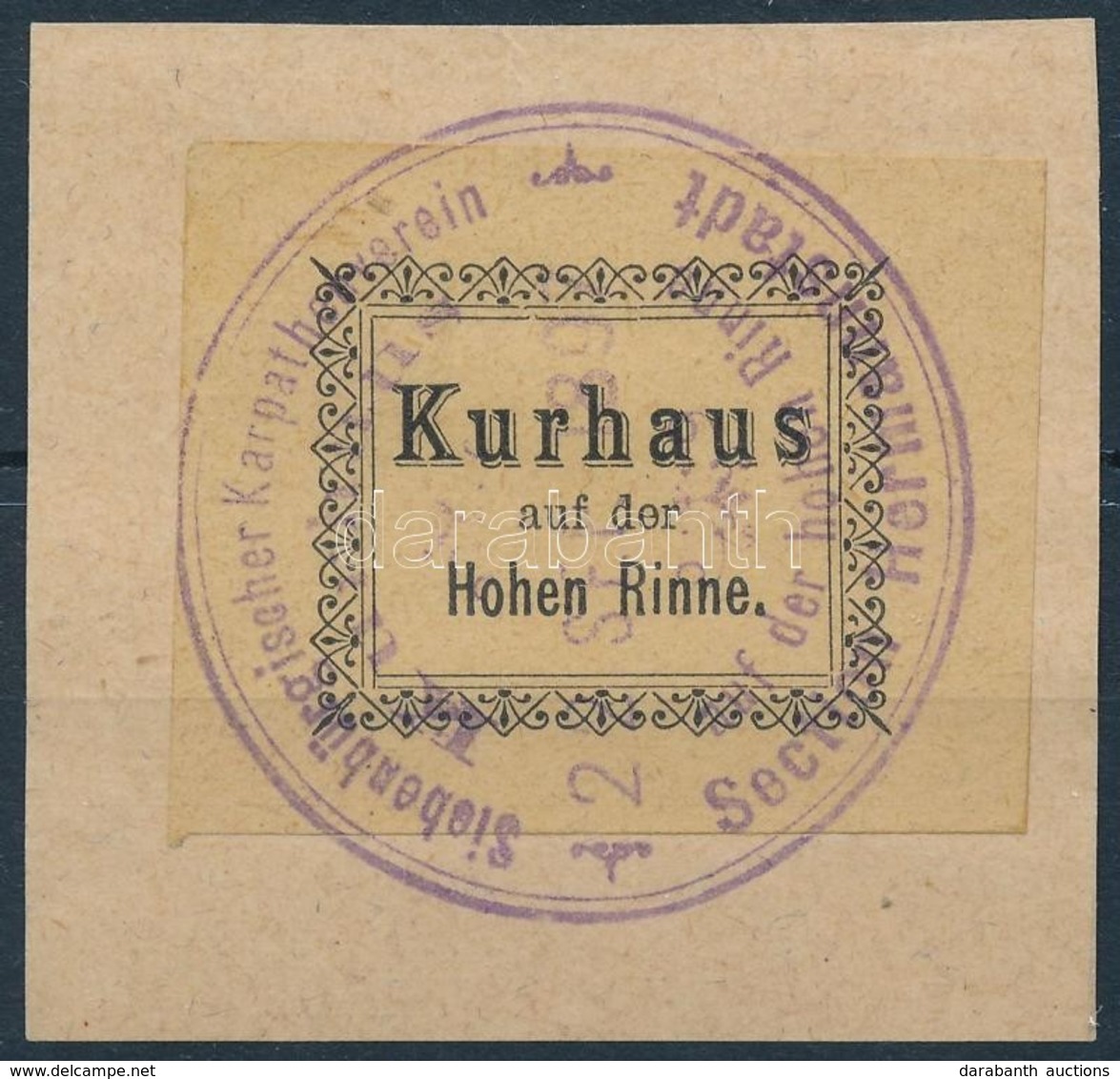 1897 Hohe Rinne II. Magánposta Kivágáson 'Siebenbürgischer Karpathenverein / Kurhaus Auf Der Hohen Rinne / Section Herma - Other & Unclassified