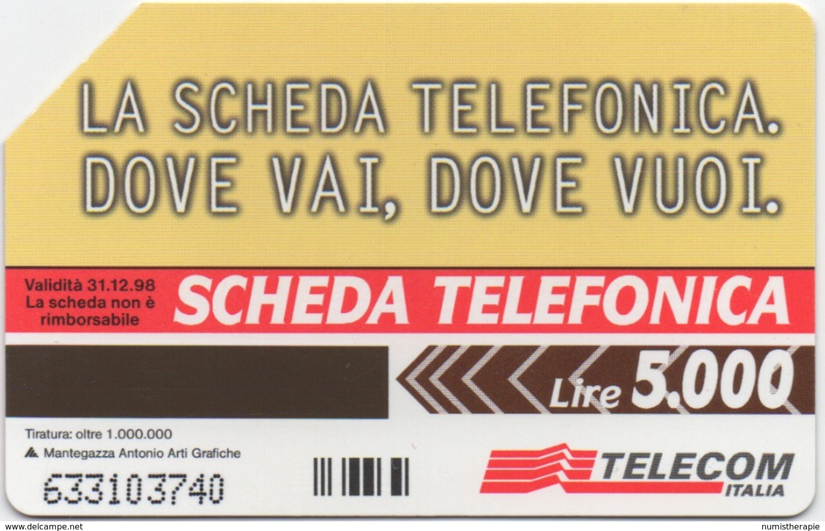 Télécarte Italienne : Scheda Telefonica Lire 5000 : Valide Au 31.12.1998 - Públicas Temáticas