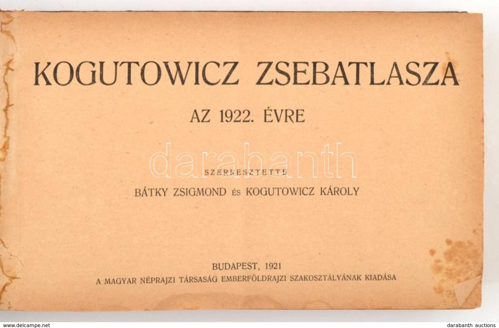 1922-1924 Bátky Zsigmond-Kogutowicz Károly: Kogutowicz Zsebatlasza, 3 évfolyam, Kiadja: Magyar Néprajzi Társaság Emberfö - Sonstige & Ohne Zuordnung