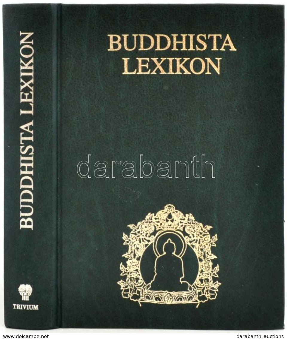 Buddhista Lexikon. Szerk.: Dr. Hetényi Ernő. Bp.,[1997],Trivium. Kiadói Műbőr-kötés. - Non Classés