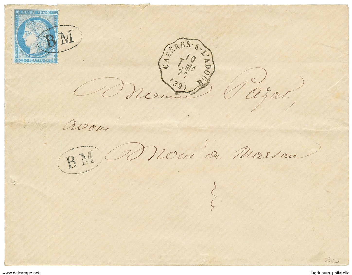 1873 25c CERES (n°60) Obl. Cachet Oval B.M + Convoyeur CAZERES-S-L'ADOUR, Pour MONT DE MARSAN. TTB. - Other & Unclassified