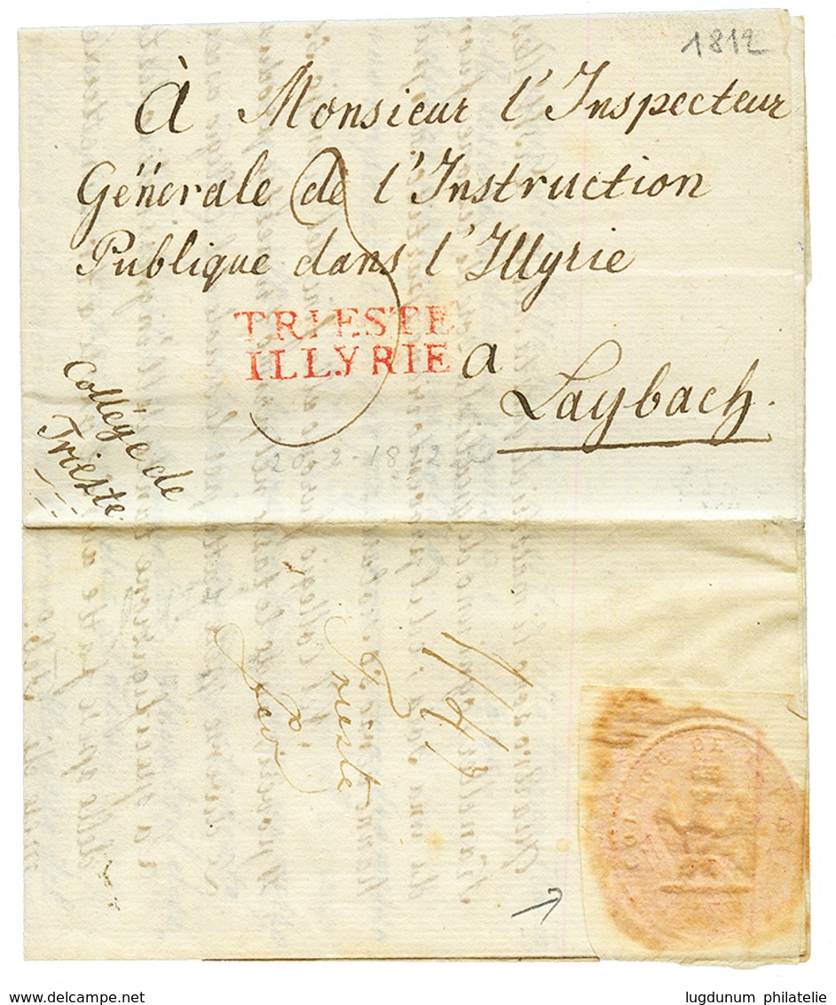 1812 TRIESTE ILLYRIE Rouge Sur Lettre Avec Texte Pour LAYBACH. RARE. Superbe. - Other & Unclassified