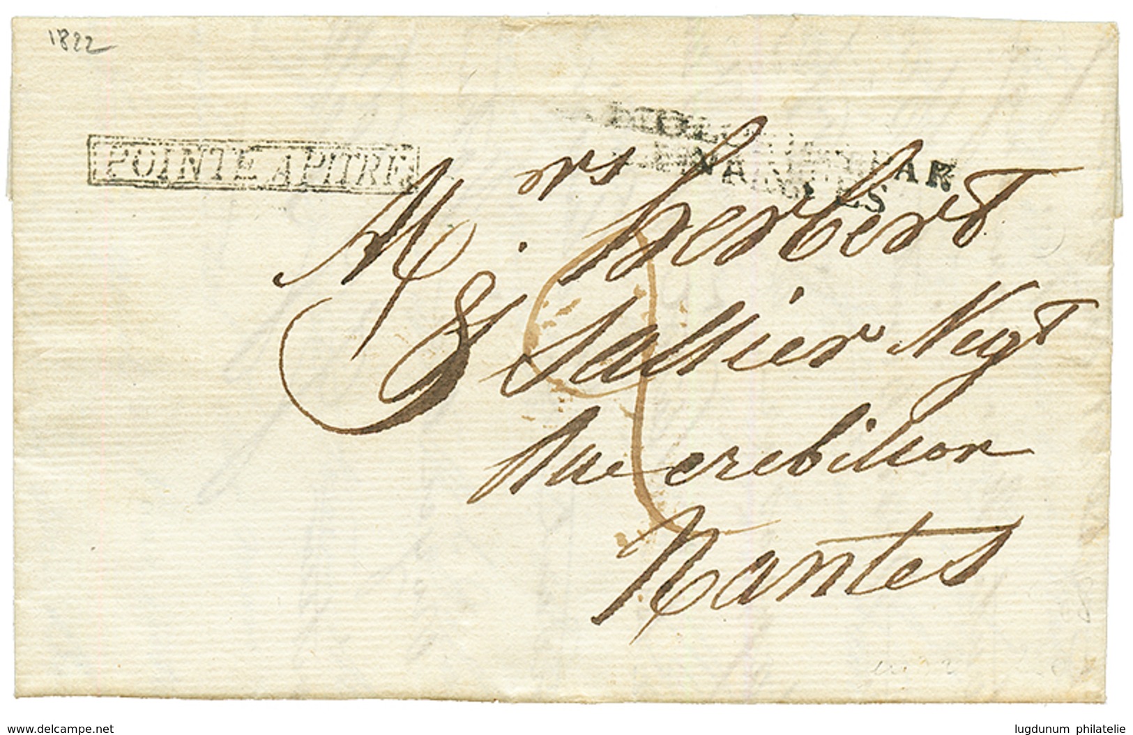 1822 Rare Cachet Encadré POINTE A PITRE Sur Lettre Avec Texte Pour NANTES. Superbe. - Other & Unclassified