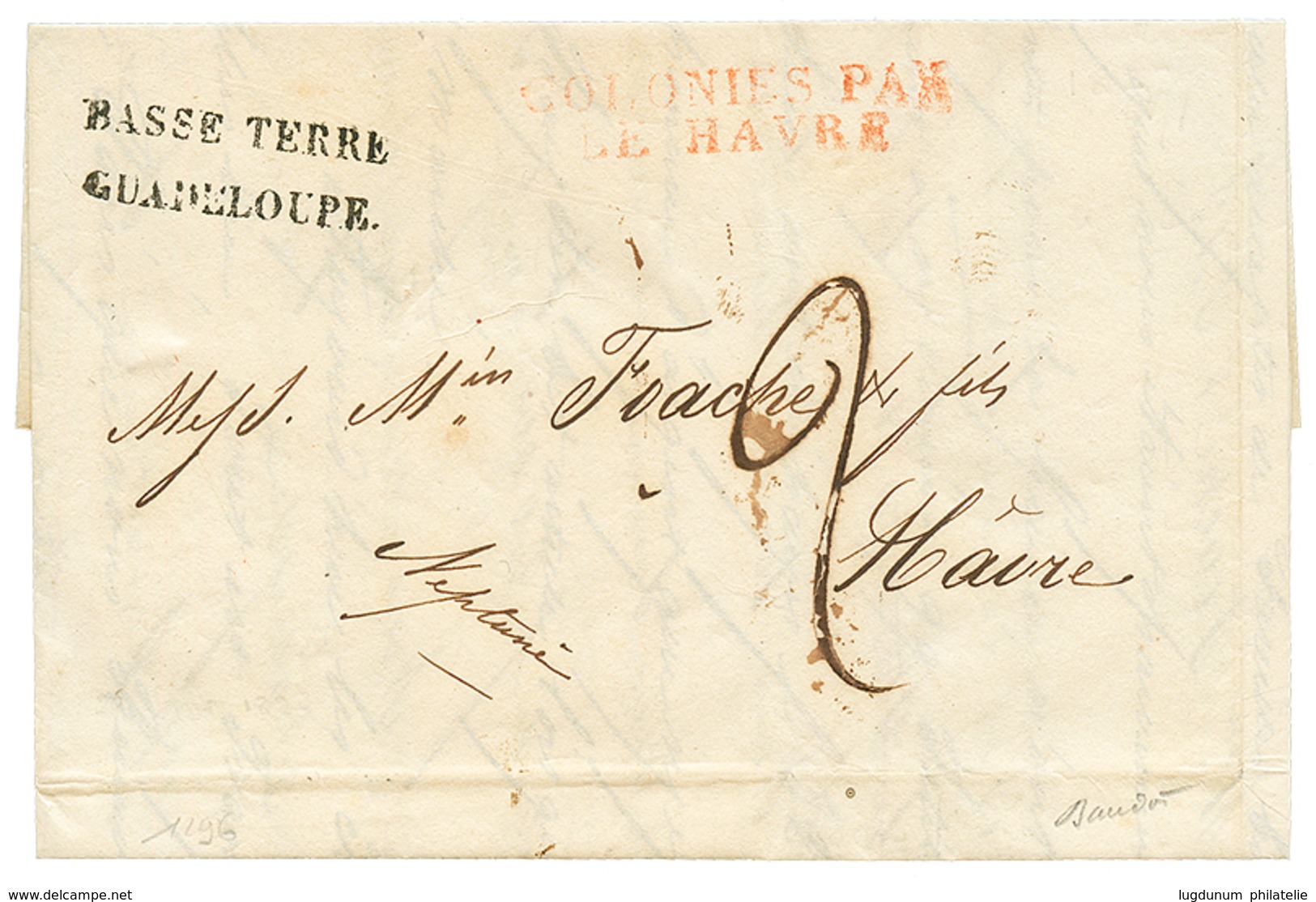1827 BASSE TERRE GUADELOUPE + COLONIES PAR LE HAVRE Rouge Sur Lettre Avec Texte Pour LE HAVRE. TTB. - Autres & Non Classés