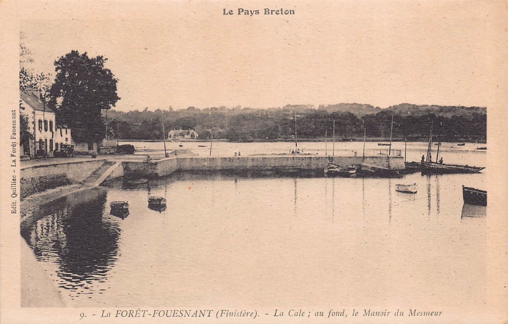 LA FORET FOUESNANT  -   La  Cale ; Au Fond  , Le Manoir De Mesmeur (edrts Quilliec ) - La Forêt-Fouesnant