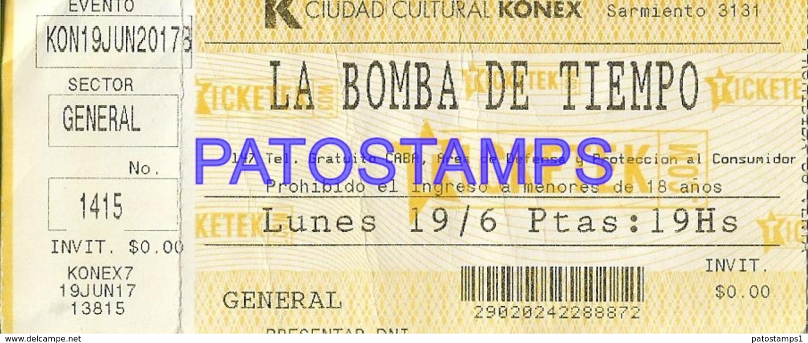 129493 ARGENTINA BS AS CIUDAD CULTURAL KONEX GRUPO DE MUSICA LA BOMBA DE TIEMPO TICKET ENTRADA NO POSTAL POSTCARD - Altri & Non Classificati