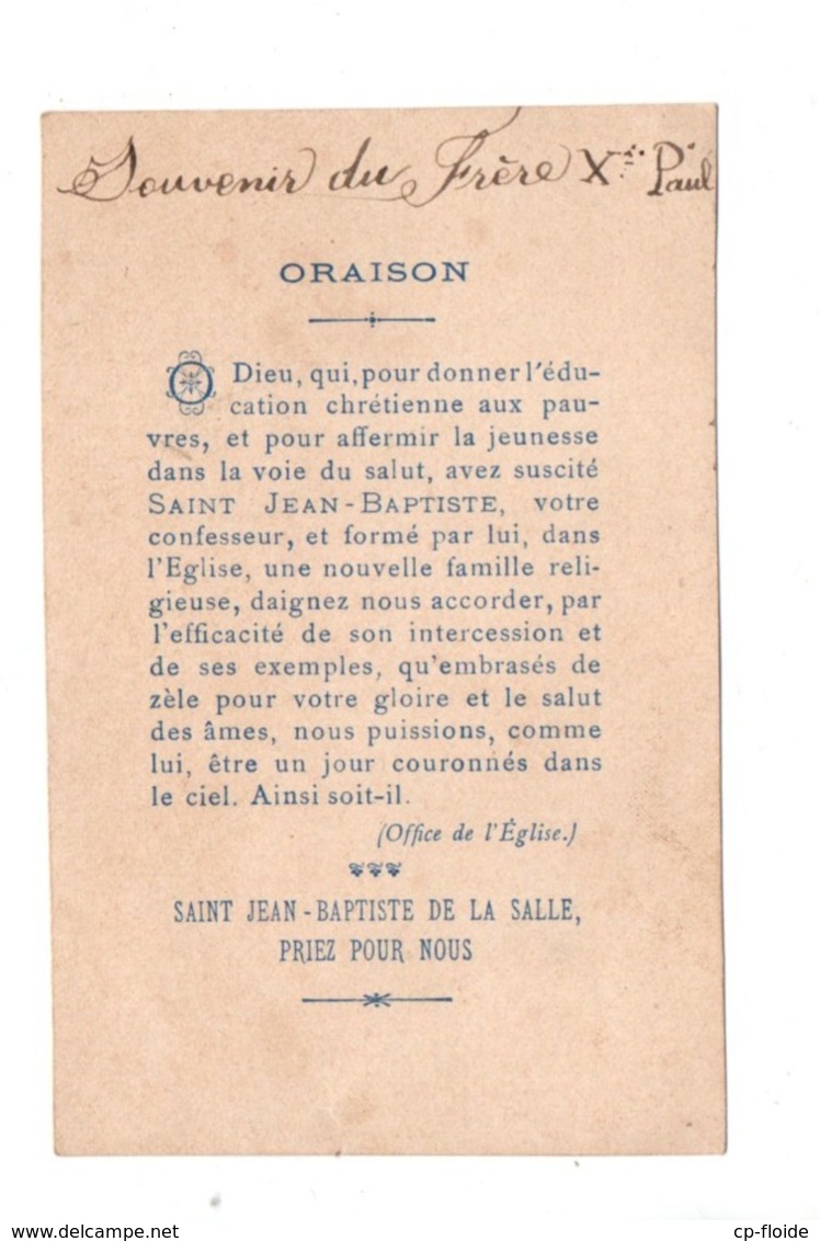 IMAGE PIEUSE . SAINT-JEAN-BAPTISTE DE LA SALLE FONDATEUR DES FRÈRES DES ÉCOLES CHRÉTIENNES - Réf. N°24334 - - Santini