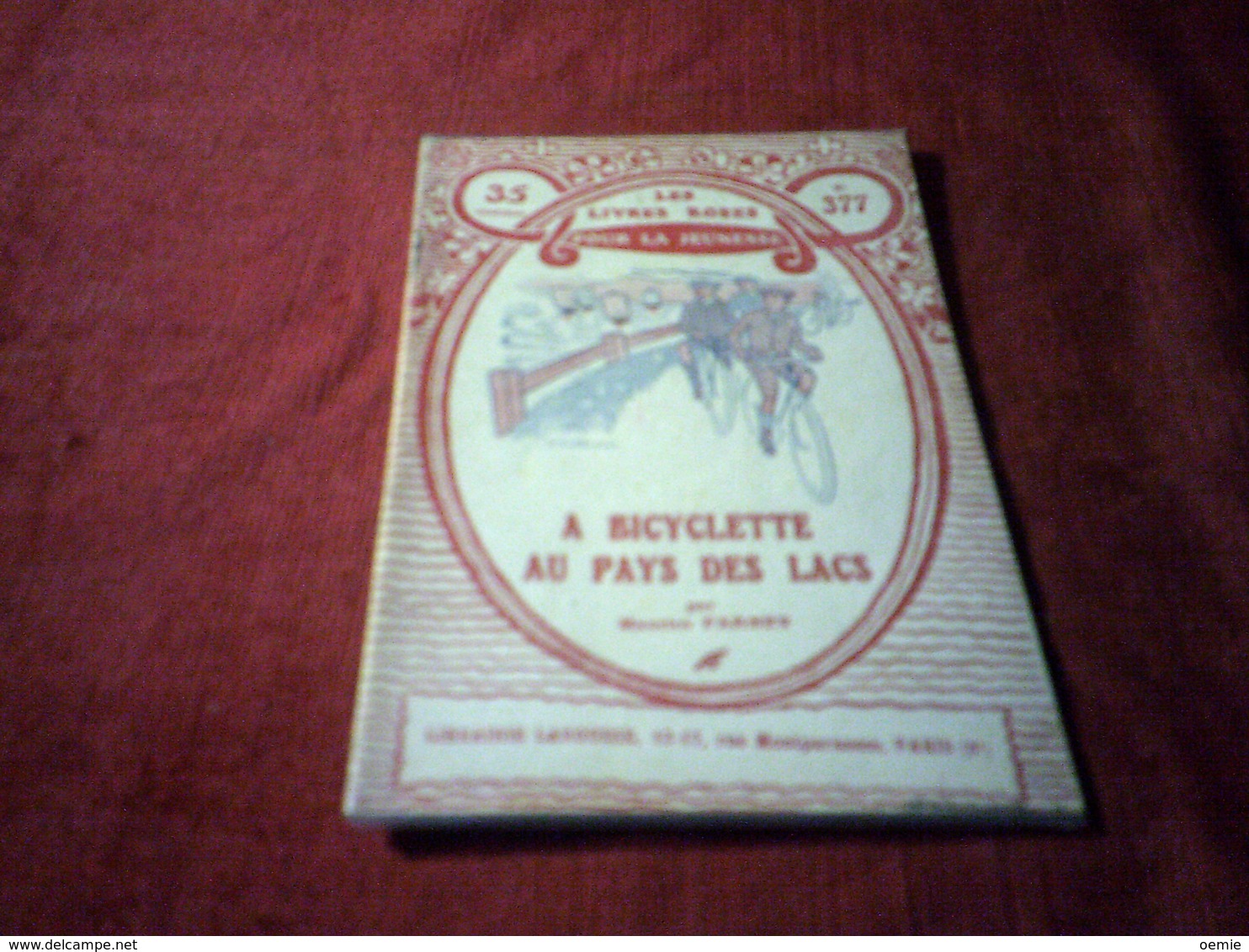 LES LIVRES ROSES POUR LA JEUNESSE  °°  A BICYCLETTE AU PAYS DES LACS   N° 377  PAR MAURICE FARNEY - Bibliothèque De La Jeunesse