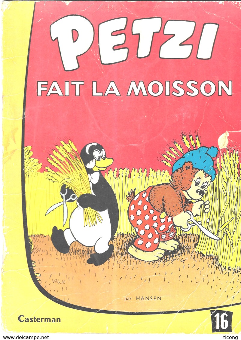 BD PETZI 1 ERE SERIE  - PETZI FAIT LA MOISSON,  EDITION ORIGINALE BELGE CASTERMAN TOURNAI  DE 1968 - VOIR LES SCANNERS - Petzi