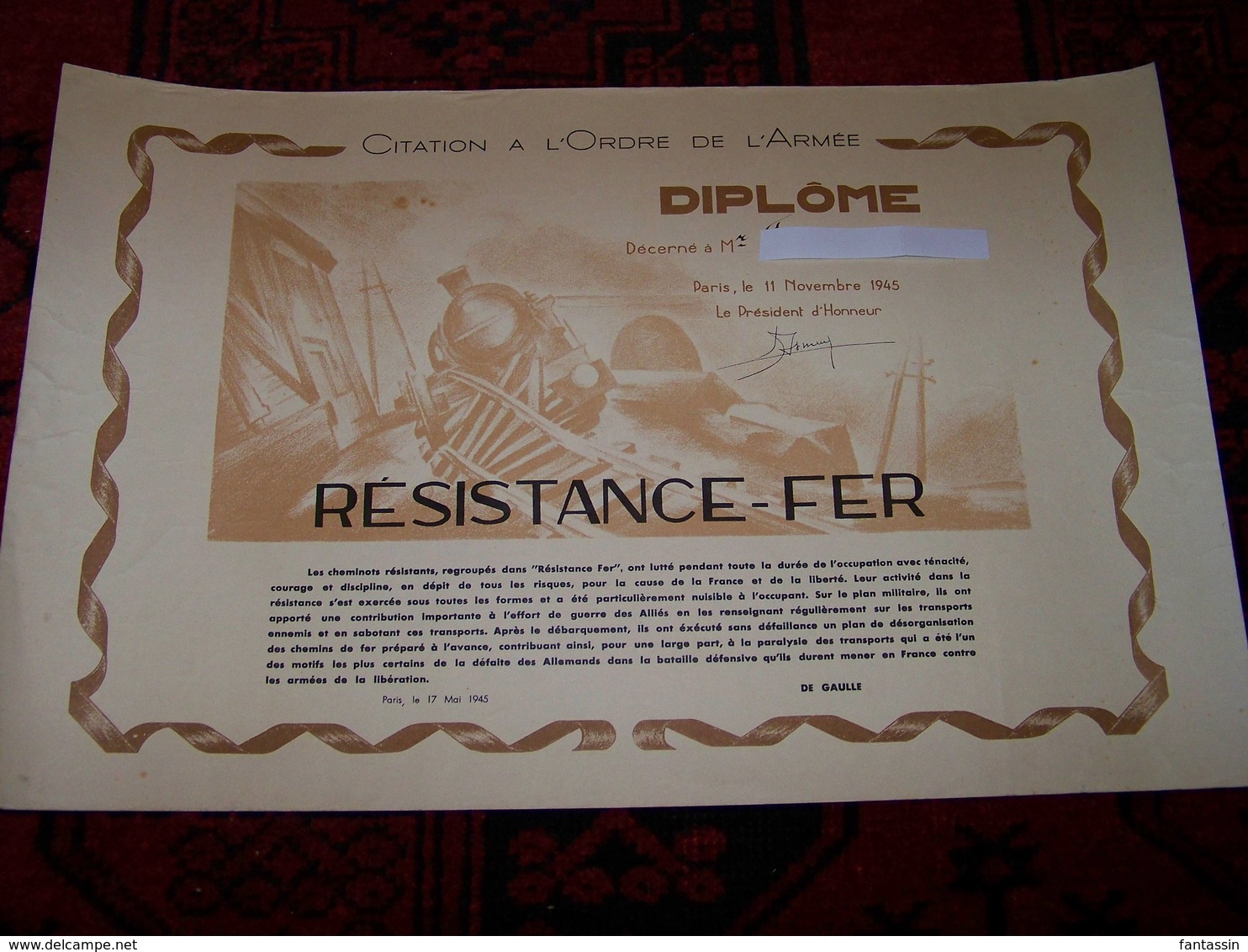 DIPLÔME  ..RÉSISTANCE-FER ..Citation A L’Ordre De L'Armée ..11 Nov 1945 ....avec Discours  De DE GAULLE ..Paris  Le 17 M - Documents