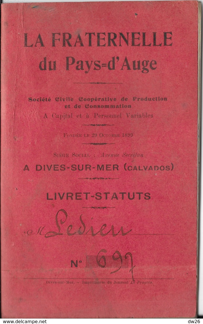 Livret-Statuts - La Fraternelle Du Pays D'Auge, Dives-sur-Mer (Calvados) Société Coopérative Production Et Consommation - Autres & Non Classés