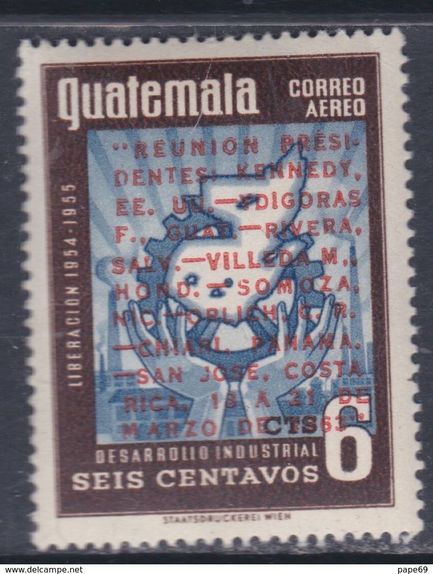 Guatemala PA N° 286 XX : Réunion Des Présidents, 6 C. Surchargé En Rouge Sans Charnière, TB - Guatemala