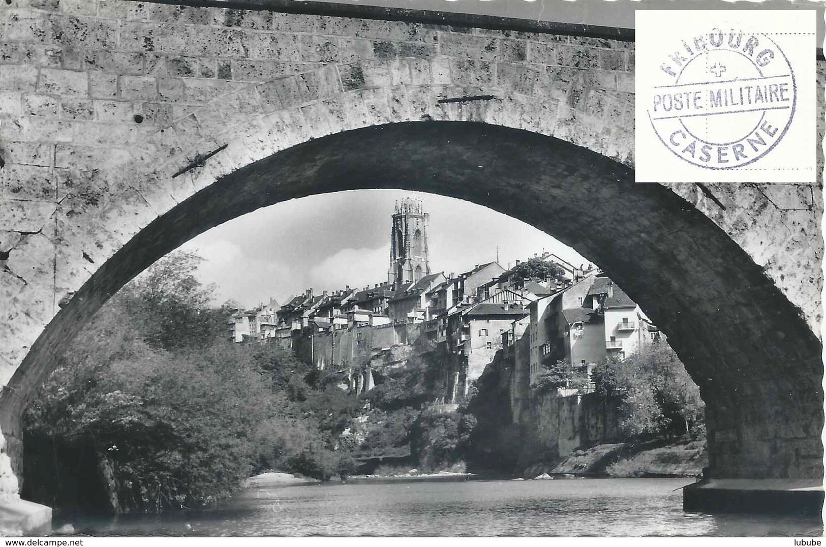 Feldpost AK  "Fribourg - Pont Du Millieu"  (Fribourg Caserne)             Ca. 1950 - Abstempelungen