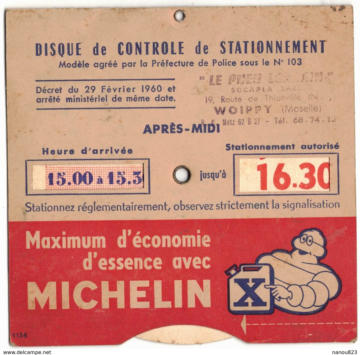 MOSELLE WOIPPY DISQUE PUBLICITAIRE CONTRÔLE DE STATIONNEMENT  MICHELIN " LE PNEU LORRAIN " SOCAPLA ROUTE DE THIONVILLE - Auto's