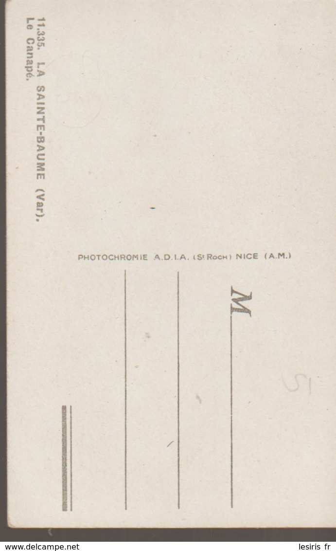 C. P. A. - LA SAINTE BAUME - LE CANAPE - 11.335 - A. D. I. A. - Otros & Sin Clasificación