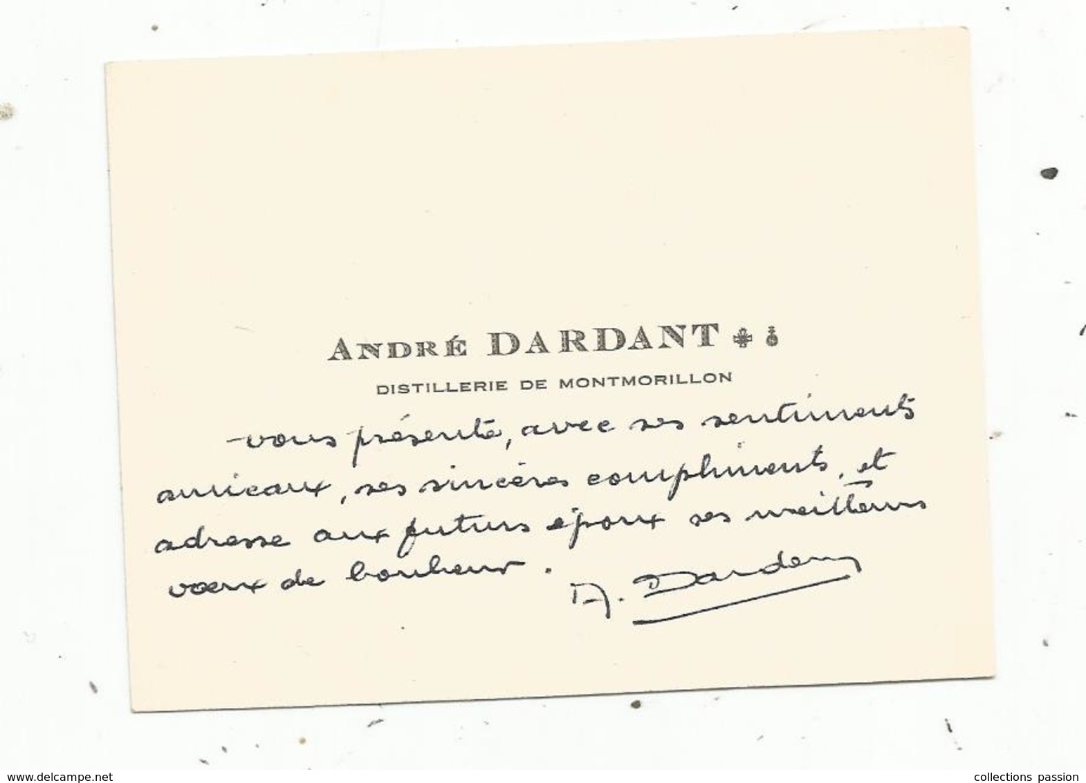Carte De Visite , MONTMORILLON , André DARDANT , Distillerie De Montmorillon - Visiting Cards