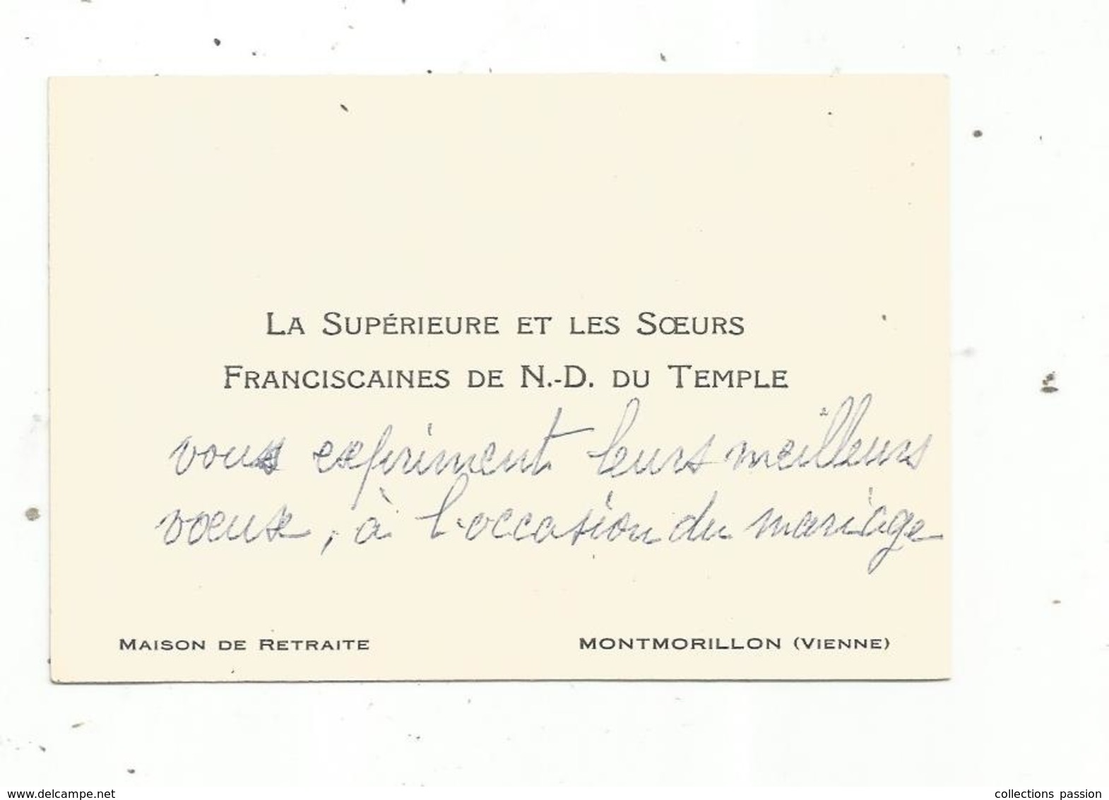 Carte De Visite , MONTMORILLON , La Supérieure Et Les Soeurs Franciscaines De N.D. Du Temple ,maison De Retraite - Visiting Cards