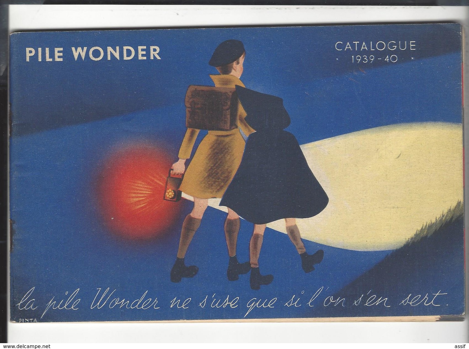 PILE WONDER  Catalogue 1939 - 1940  , 50 P. Illustrations En Couleurs  13,5 X 21 Cm . Bon état - Autres & Non Classés