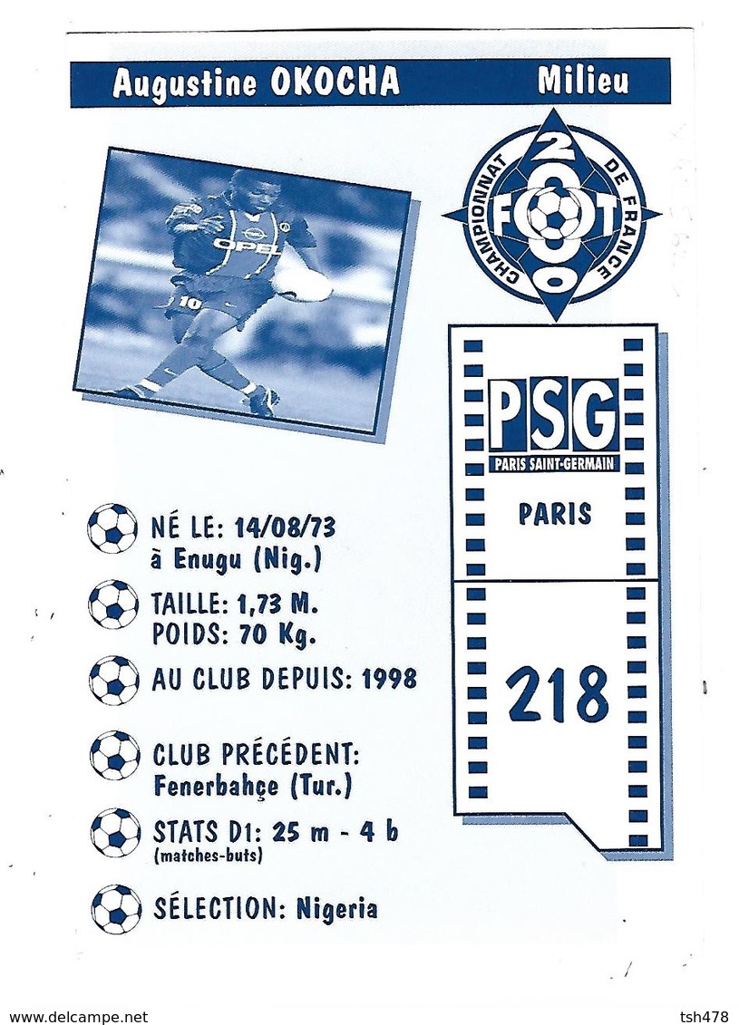 FOOTBALL---PARIS----Augustine OKOCHA----Milieu---championnat 2000---carte PUB--voir  2 Scans - Calcio