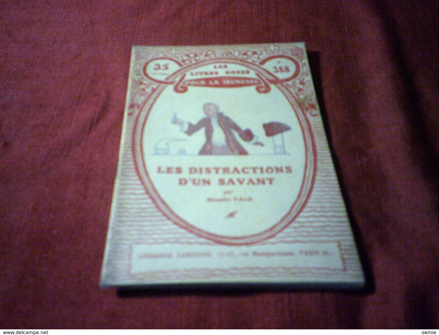 LES LIVRES ROSES POUR LA JEUNESSE  ° LES DISTRACTIONS D'UN SAVANT    N° 388 PAR BLANCHE VALS - Bibliothèque De La Jeunesse