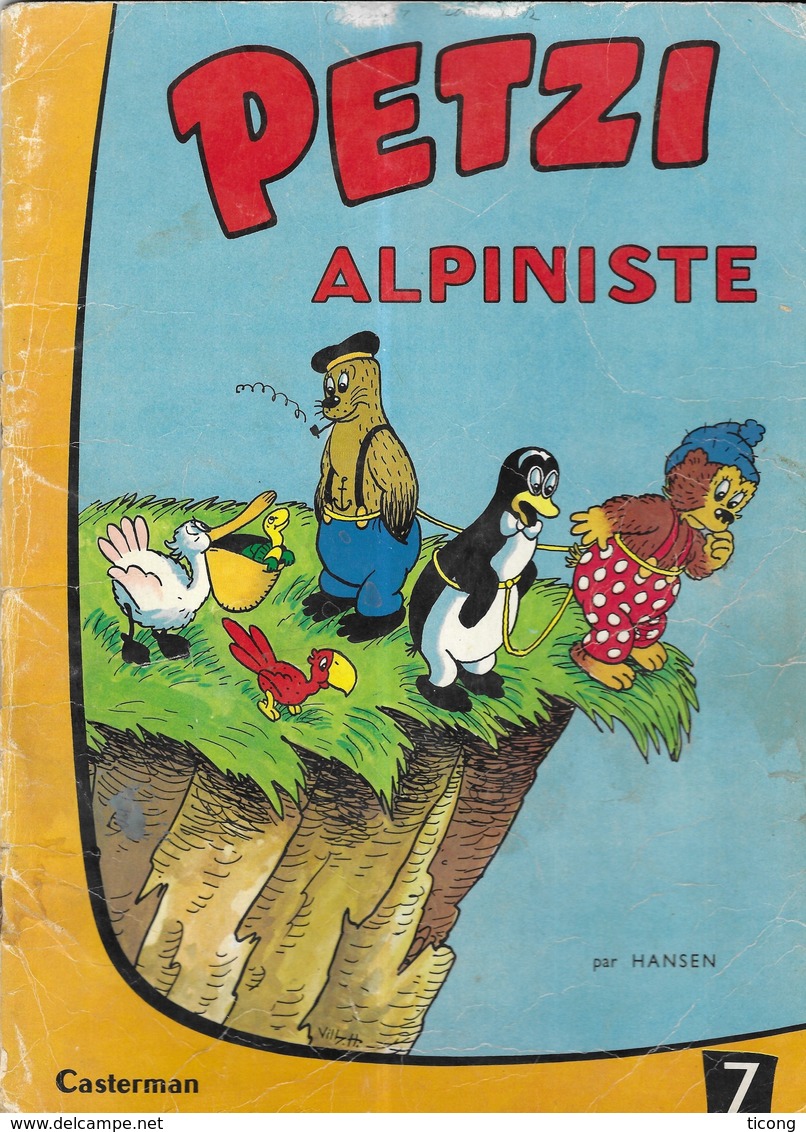 BD PETZI 1 ERE SERIE  - PETZI ALPINISTE,  EDITION BELGE CASTERMAN TOURNAI  DE 1965 - VOIR LES SCANNERS - Petzi