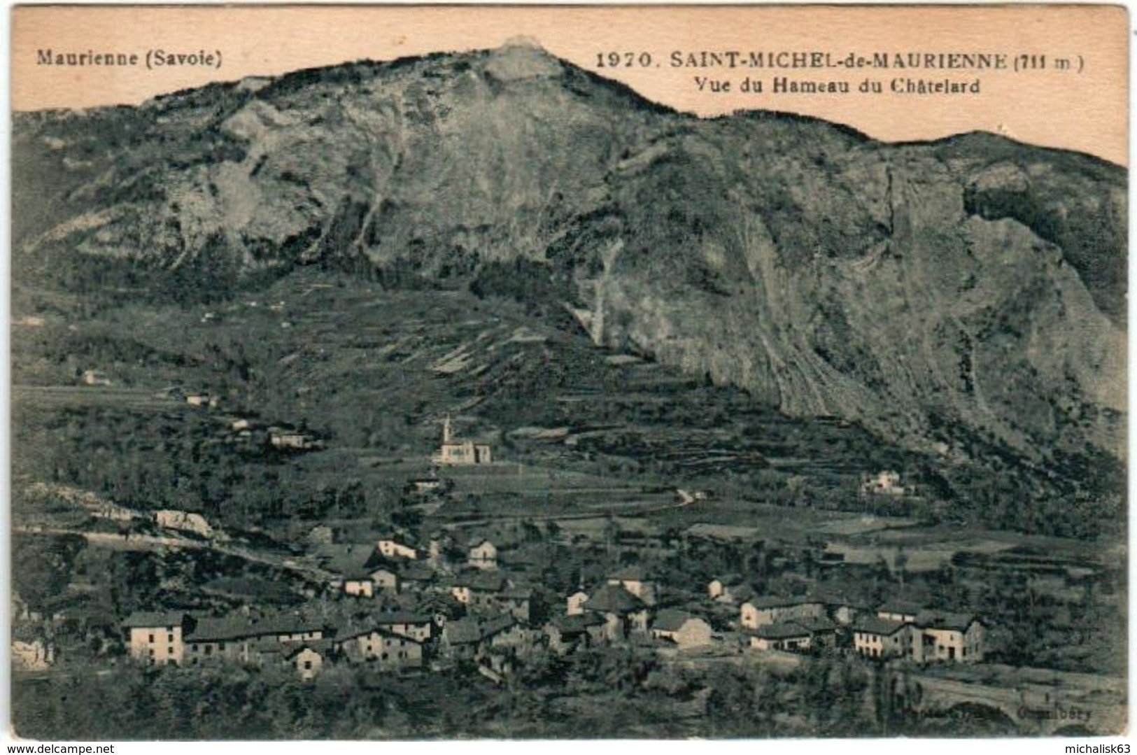 61thn 39 CPA - SAINT MICHEL DE MAURIENNE - VUE DU HAMEAU DU CHATELARD - Saint Michel De Maurienne