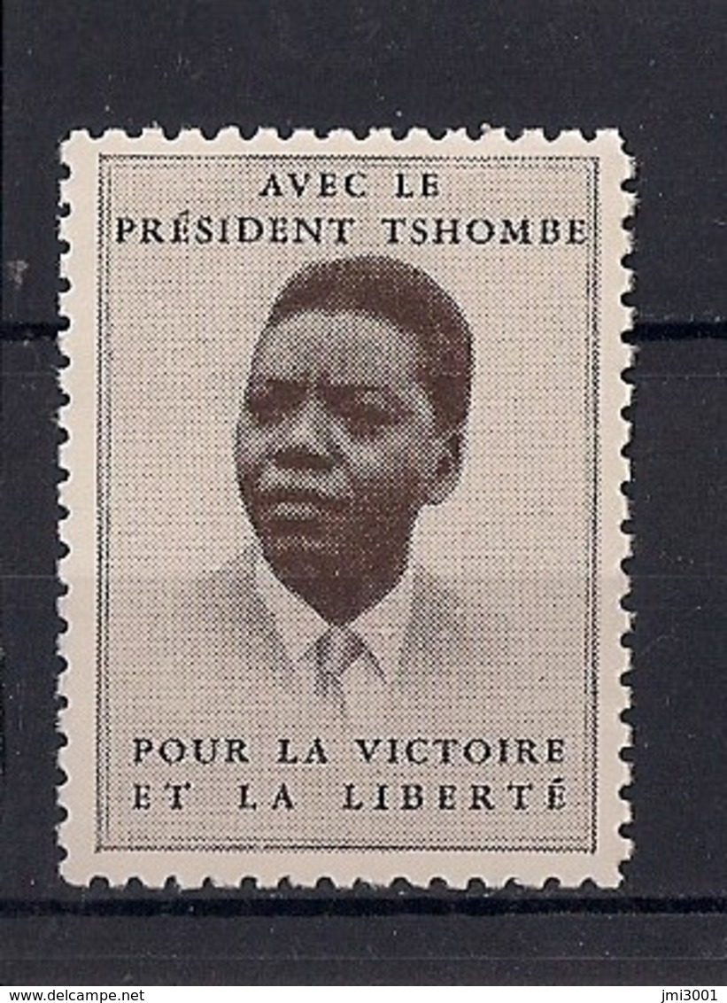 Katanga Vignette **  " Tshombe Victoire Et Liberté " - Katanga