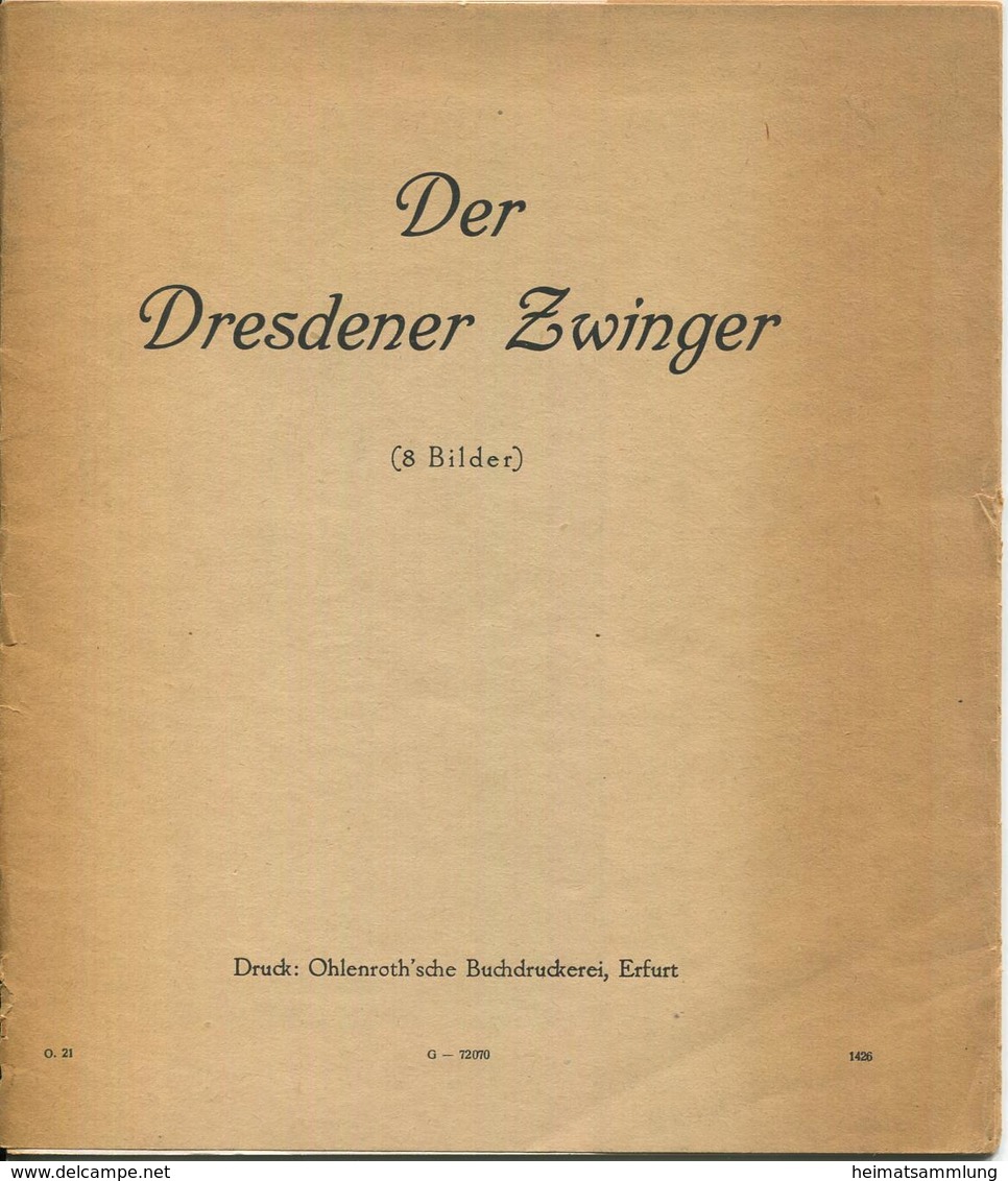 Dresden Der Dresdner Zwinger - 8 Einzelne Bilder 20cm X 22cm  - Ohlenroth Buchdruckerei Erfurt - Sachsen