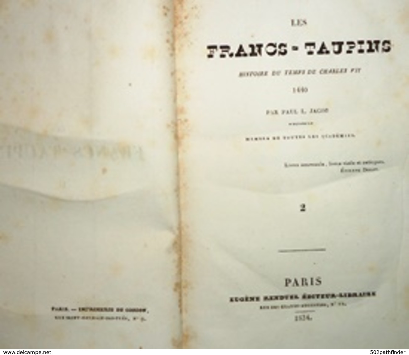 1834 Les Francs-Taupins. II Histoire Du Temps De Charles VII 1440 Paul Jacob .éd. E.Renduel Imp. De Cosson- E.Dolet - 1801-1900