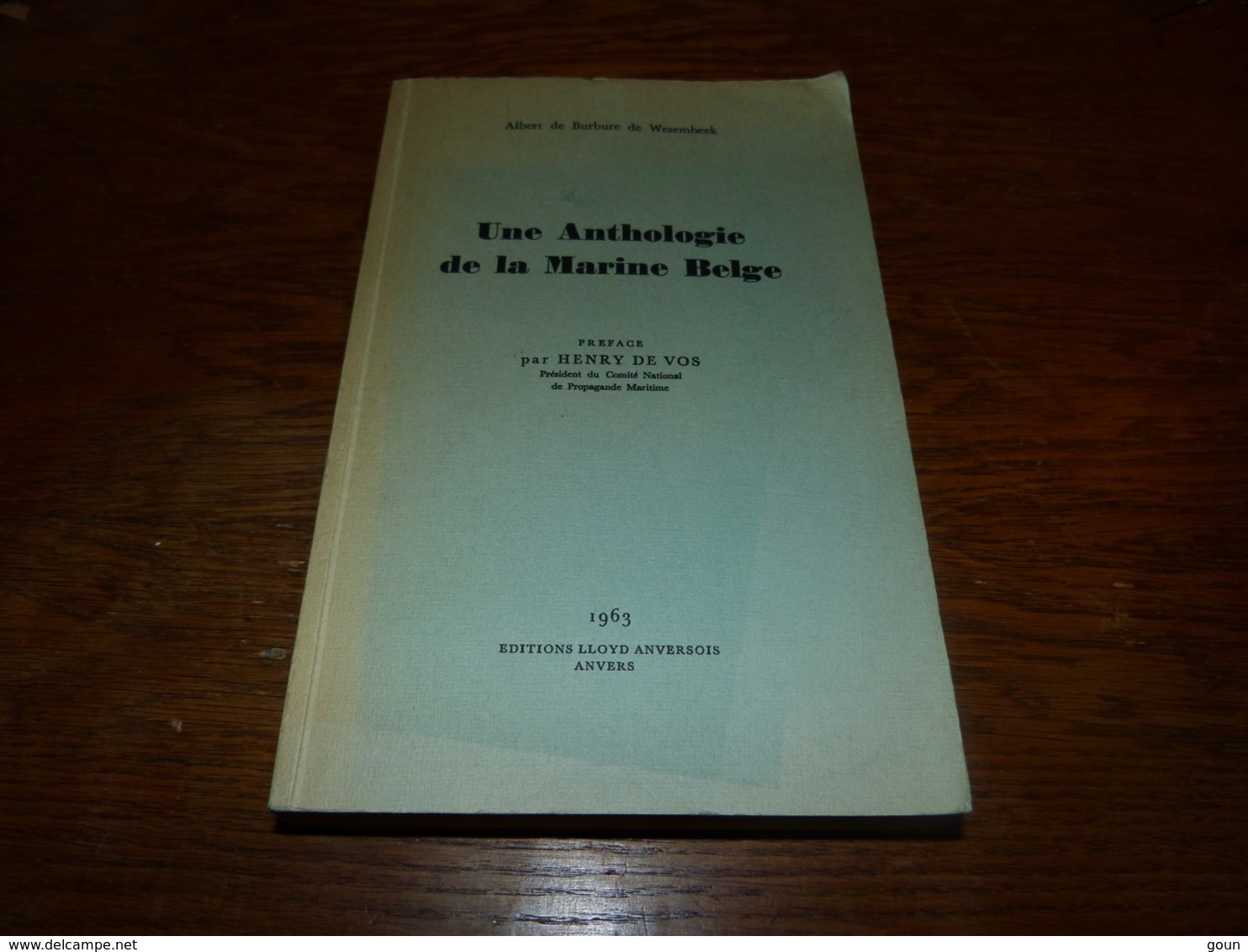 Une Anthologie De La Marine Belge Albert De Burbure De Wesembeek 1963 - Andere & Zonder Classificatie