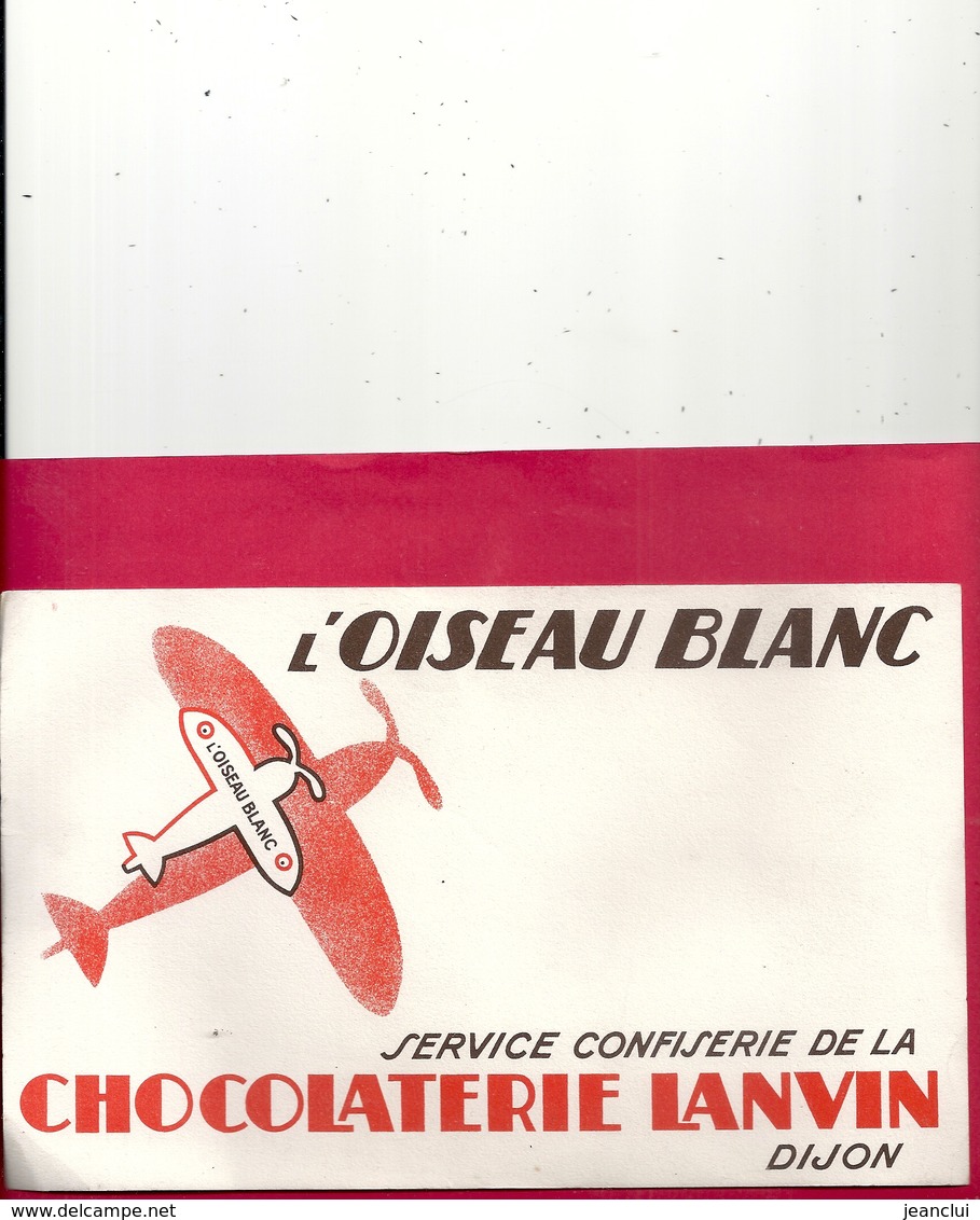 BUVARD " L'OISEAU BLANC "  SERVICE CONFISERIE DE LA CHOCOLATERIE LANVIN De DIJON . DOS VIERGE - Chocolat
